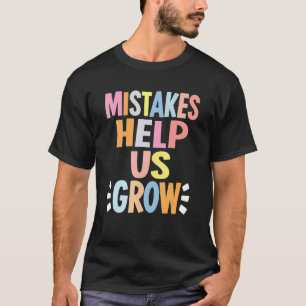 Camiseta Erros Nos Ajudam A Crescer O Professor De Modos De