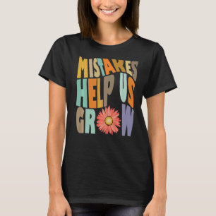 Camiseta Erros nos ajudam a criar laços de crescimento posi