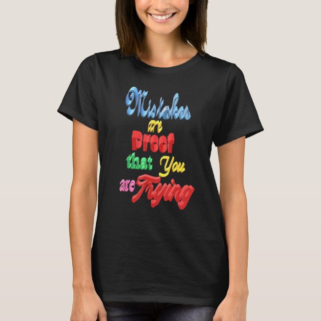 Camiseta Erros São Prova De Que Você Está Tentando (Frente)