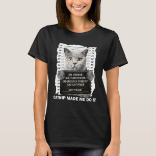 Camiseta Erva-de-gato Me Fez Fazer Isso Engraçado Para Aman