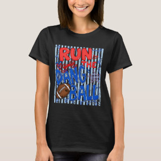 Camiseta Es Futebol Corra a Bola Danada Futebol no Dia do J