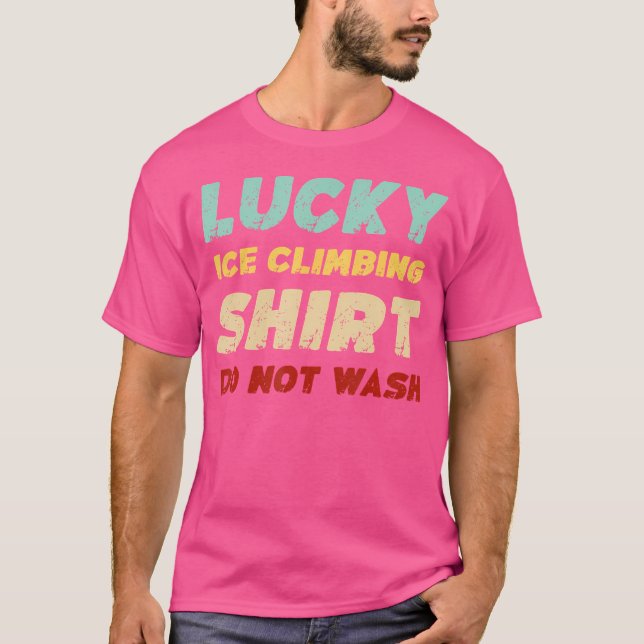 Camiseta Escalada de Gelo Sortuda Não Lavar Escalada de Gel (Frente)