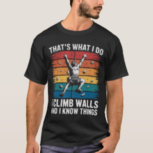 Camiseta Escalada de Parede Divertida É O Que Eu Faço Eu Es