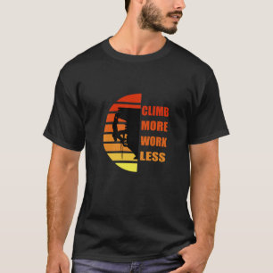 Camiseta Escalada de rochas motivacionais dizendo