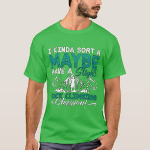 Camiseta Escalada Eu Meio Que Talvez Montanhismo