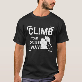 Camiseta Escalando Suas Preocupações Longe