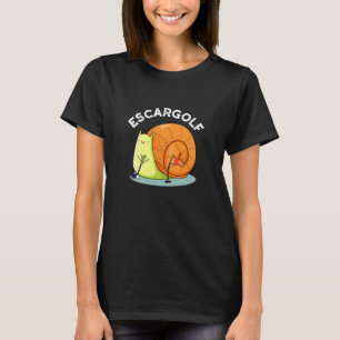 Camiseta Escar-Golf Funny Escargot Snail Pun Dark BG