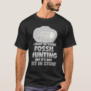 Camiseta Escavando Fósseis Dizendo Para Paleontólogo