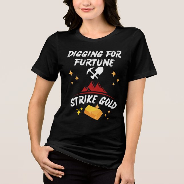Camiseta Escavando para a Greve de Fortuna Dourada (Frente)