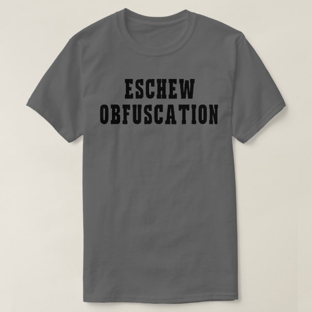 Camiseta Eschew Obfuscation Funny Ironic Science English  (Frente do Design)
