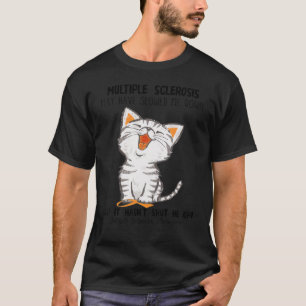 Camiseta Esclerose Múltipla Engraçada Pode Ter-Me Lento C