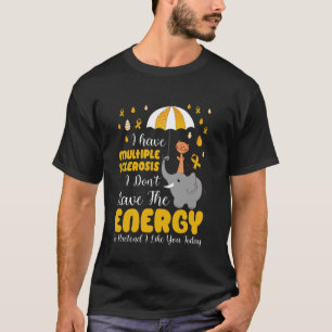 Camiseta Esclerose Múltipla Não Tenho Energia