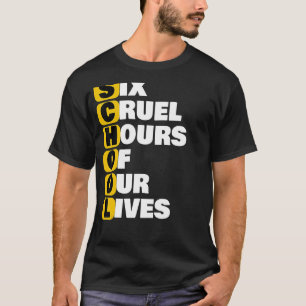 Camiseta Escola Meme Seis Horas Cruéis De Nossas Vidas Funn