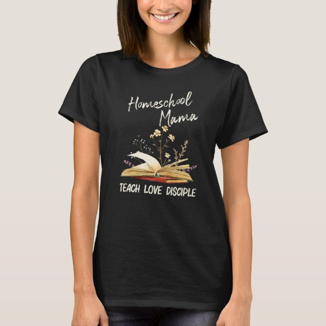 Camiseta Escolas de casa Ensino de mamã O discípulo ama esc (Frente)