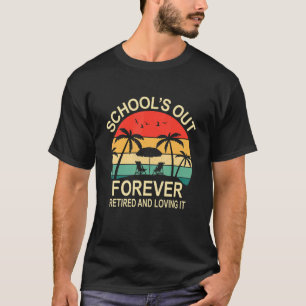 Camiseta Escolas Fora De Sempre Aposentadas E Adorando O Su