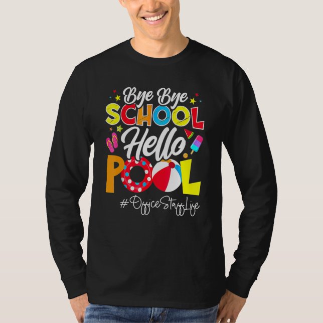 Camiseta Escolas Fora Para Escritório De Verão, Vida Útil T (Frente)
