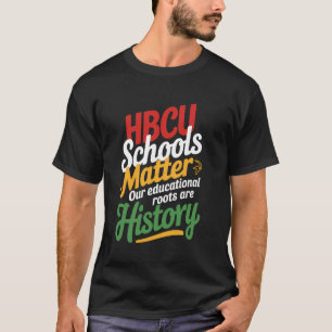 Camiseta Escolas HBCU Importam História Negra Afro-American