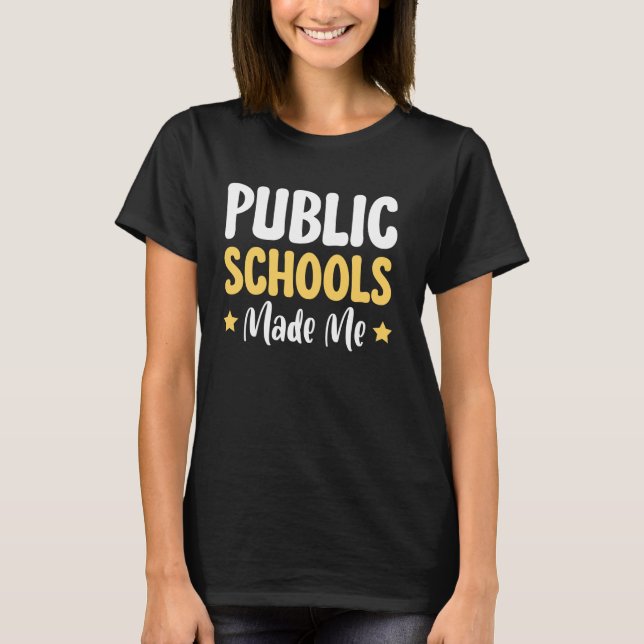 Camiseta Escolas públicas me fizeram (Frente)