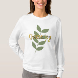 Camiseta Escolha a Alegria | Citação Positiva