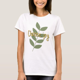 Camiseta Escolha a Alegria | Citação Positiva