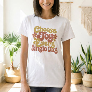 Camiseta Escolha a Alegria Todos os Dias Citação Retro Groo