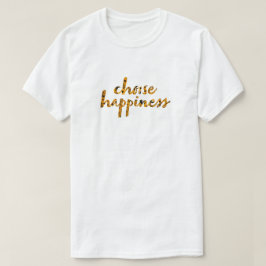 Camiseta Escolha a Felicidade #8