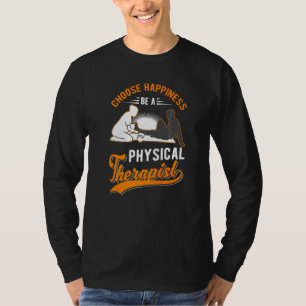Camiseta Escolha a felicidade como uma fisioterapia física