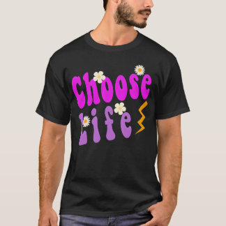 Camiseta escolha a vida citação engraçada amigo