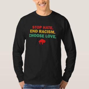 Camiseta Escolha Amor Buffalo Pare ódio Terminar Racismo Es