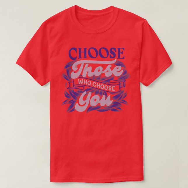 Camiseta Escolha aqueles que o escolherem por Tobe Fonseca (Frente do Design)