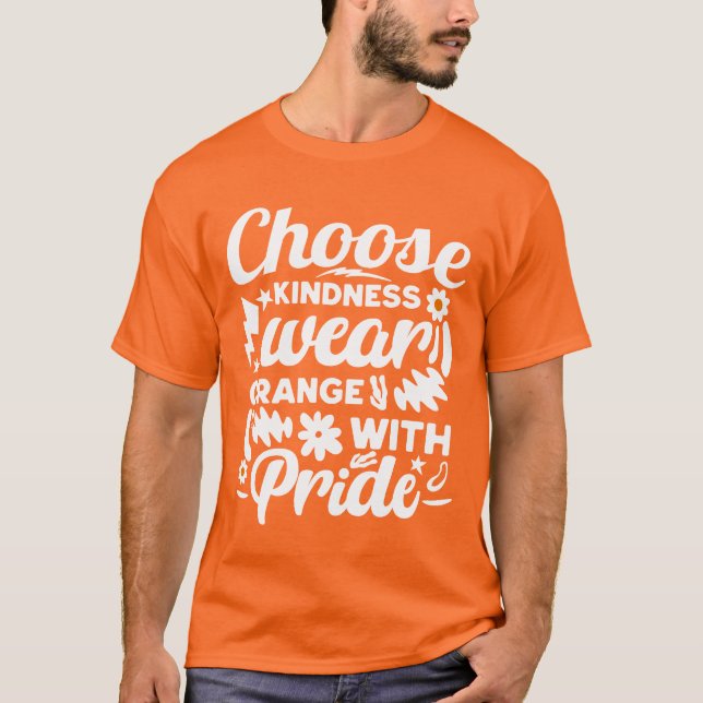 Camiseta Escolha Bondade Vestir Laranja Com Orgulho (Frente)
