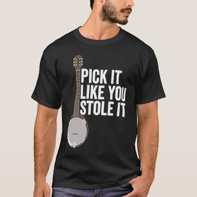 Camiseta Escolha Como Se Você Roubasse O Banjo Player (Frente)