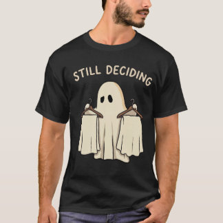 Camiseta Escolha do Armário Fantasma Ainda Decidindo 