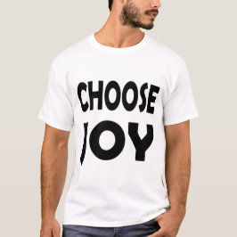 Camiseta Escolha Joy Inspirational | Citação da Felicidade