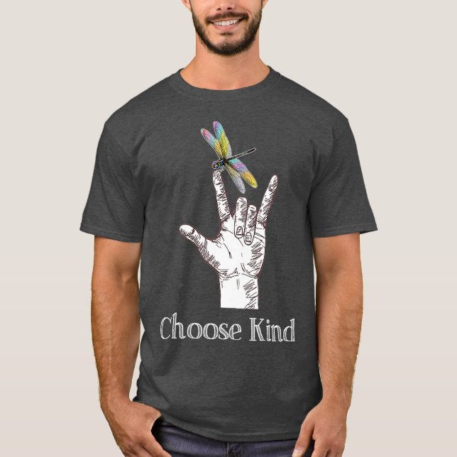 Camiseta Escolha o Kind Dragonfly Eu te amo Sinal ASL Surdo (Frente)