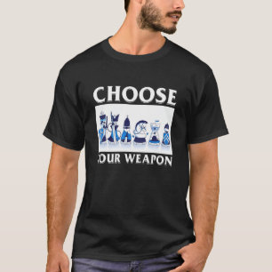 Camiseta Escolha o seu jogador de armas, mestre Chess Str.