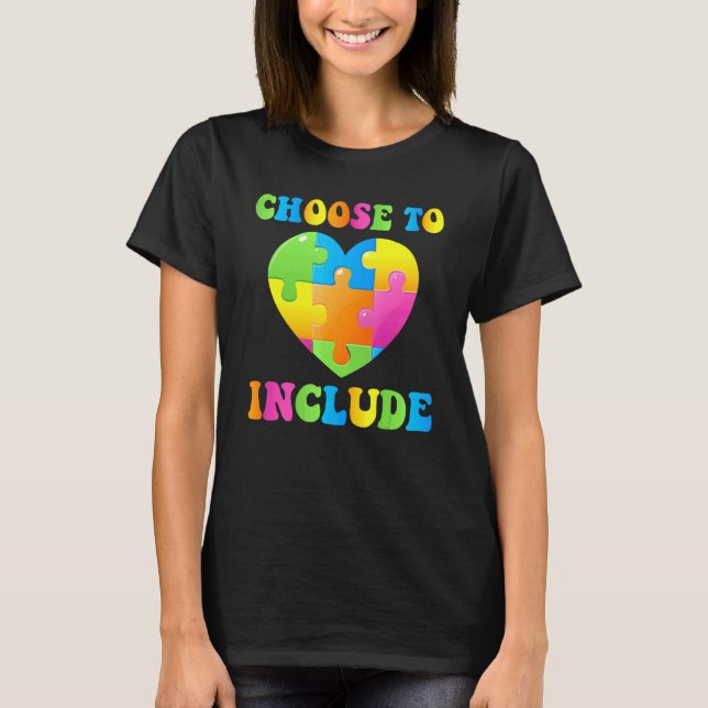 Camiseta Escolha Para Incluir O Autismo Sensibilizar O Chá  (Frente)