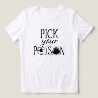 Camiseta Escolha Seu Veneno | Humor de Bruxa Divertido de H