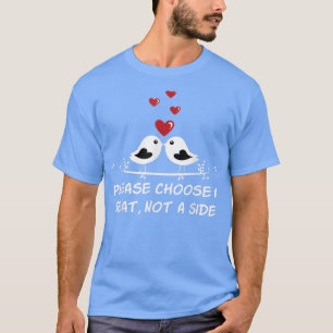 Camiseta Escolha um assento, não um trocadilho de Festa de