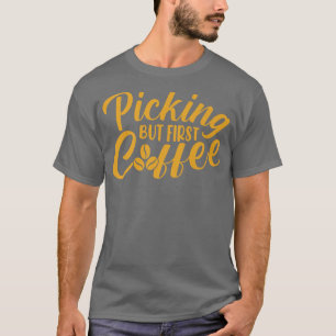 Camiseta Escolhendo Mas Primeiro Café Amante Da Cafeína Adi