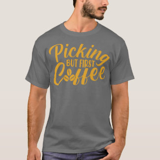 Camiseta Escolhendo Mas Primeiro Café Amante Da Cafeína Adi