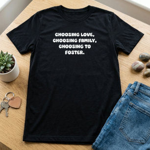 Camiseta Escolhendo o Amor Família Acolhimento Decisão de V