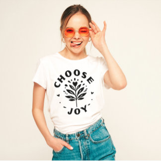 Camiseta "Escolher alegria"