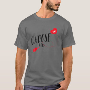 Camiseta Escolher Amar, Parar O Ódio Mais, Amor Coração