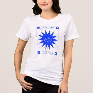 Camiseta Escolher Calma sobre Medo