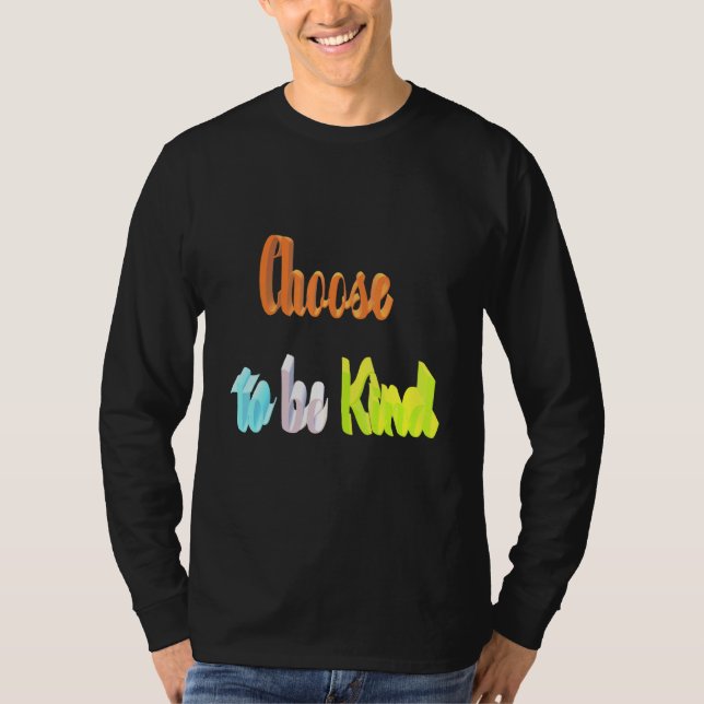 Camiseta Escolher Para Ser gentil (Frente)