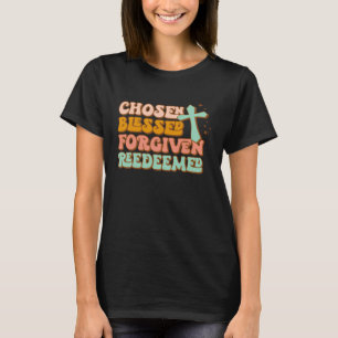 Camiseta Escolhido, abençoado e perdoado, cristão do dia do
