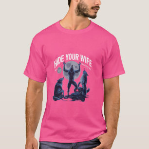 Camiseta Esconda sua esposa... o Alfa está aqui.