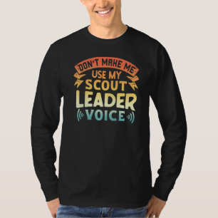 Camiseta Escoteiro Não me faça usar minha voz líder de esco