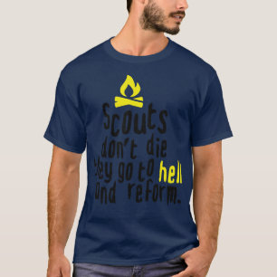 Camiseta Escoteiros não morrem